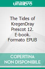 The Tides of KregenDray Prescot 12. E-book. Formato EPUB ebook