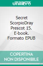 Secret ScorpioDray Prescot 15. E-book. Formato EPUB ebook