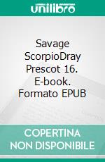 Savage ScorpioDray Prescot 16. E-book. Formato EPUB ebook