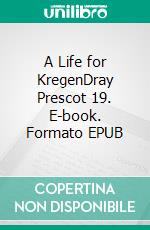 A Life for KregenDray Prescot 19. E-book. Formato EPUB ebook