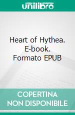 Heart of Hythea. E-book. Formato EPUB ebook di Suzanne Francis