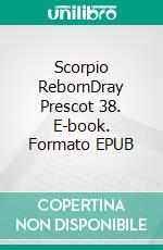 Scorpio RebornDray Prescot 38. E-book. Formato EPUB ebook di Alan Burt Akers