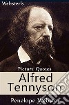 Webster's Alfred Tennyson Picture Quotes. E-book. Formato EPUB ebook