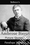 Webster's Ambrose Bierce Picture Quotes. E-book. Formato EPUB ebook