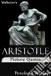 Webster's Aristotle Picture Quotes. E-book. Formato EPUB ebook