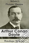 Webster's Arthur Conan Doyle Picture Quotes. E-book. Formato EPUB ebook