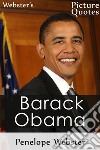 Webster's Barack Obama Picture Quotes. E-book. Formato EPUB ebook