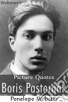 Webster's Boris Pasternak Picture Quotes. E-book. Formato EPUB ebook