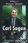 Webster's Carl Sagan Picture Quotes. E-book. Formato EPUB ebook