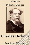 Webster's Charles Dickens Picture Quotes. E-book. Formato EPUB ebook