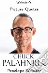 Webster's Chuck Palahniuk Picture Quotes. E-book. Formato EPUB ebook