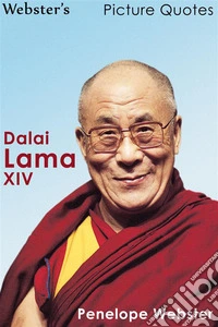 Webster's Dalai Lama XIV Picture Quotes. E-book. Formato EPUB ebook
