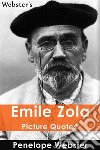 Webster's Emile Zola Picture Quotes. E-book. Formato EPUB ebook