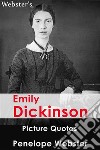 Webster's Emily Dickinson Picture Quotes. E-book. Formato EPUB ebook