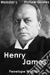 Webster's Henry James Picture Quotes. E-book. Formato EPUB ebook