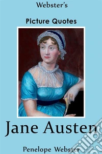 Webster's Jane Austen Picture Quotes. E-book. Formato EPUB ebook