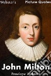 Webster's John Milton Picture Quotes. E-book. Formato EPUB ebook