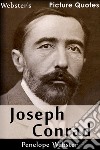 Webster's Joseph Conrad Picture Quotes. E-book. Formato EPUB ebook