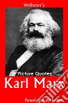 Webster's Karl Marx Picture Quotes. E-book. Formato EPUB ebook