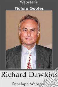 Webster's Richard Dawkins Picture Quotes. E-book. Formato EPUB ebook