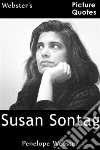 Webster's Susan Sontag Picture Quotes. E-book. Formato EPUB ebook