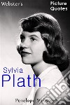 Webster's Sylvia Plath Picture Quotes. E-book. Formato EPUB ebook