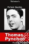 Webster's Thomas Pynchon Picture Quotes. E-book. Formato EPUB ebook