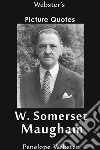 Webster's W. Somerset Maugham Picture Quotes. E-book. Formato EPUB ebook