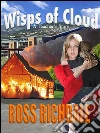 Wisps of cloud. E-book. Formato Mobipocket ebook di Ross Richdale