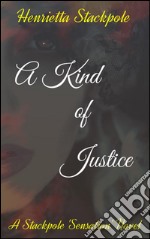 A Kind Of Justice. E-book. Formato EPUB ebook