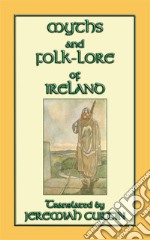 Myths and Folk-lore of Ireland : 20 Irish and Celtic Myths and Legends. E-book. Formato Mobipocket ebook