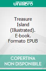 Treasure Island (Illustrated). E-book. Formato EPUB ebook