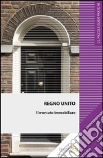 Regno Unito. Il mercato immobiliare. E-book. Formato EPUB ebook