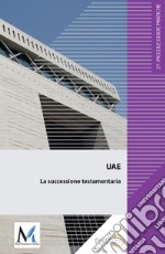 UAE. La successione testamentaria. E-book. Formato EPUB