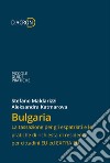 Bulgaria. La tassazione per gli espatriati e le pratiche di richiesta di residenza per cittadini EU ed EXTRA EU. E-book. Formato EPUB ebook