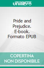 Pride and Prejudice. E-book. Formato EPUB ebook