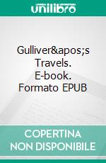 Gulliver&apos;s Travels. E-book. Formato PDF