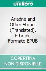 Ariadne and Other Stories (Translated). E-book. Formato EPUB ebook