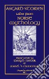 ASGARD STORIES - 14 Tales from Norse Mythology. E-book. Formato PDF ebook