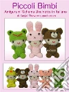Piccoli Bimbi Amigurumi Schema Uncinetto in Italiano. E-book. Formato EPUB ebook di Sayjai Thawornsupacharoen