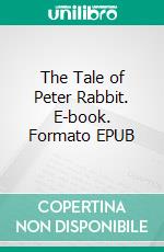 The Tale of Peter Rabbit. E-book. Formato PDF ebook