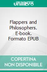 Flappers and Philosophers. E-book. Formato EPUB ebook