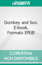 Dombey and Son. E-book. Formato EPUB ebook