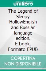 The Legend of Sleepy HollowEnglish and Russian language edition. E-book. Formato EPUB