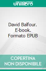 David Balfour. E-book. Formato EPUB ebook