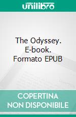 The Odyssey. E-book. Formato PDF ebook di Homer