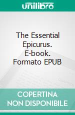 The Essential Epicurus. E-book. Formato EPUB