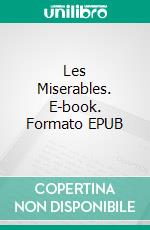 Les Miserables. E-book. Formato EPUB ebook