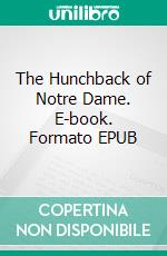 The Hunchback of Notre Dame. E-book. Formato Mobipocket