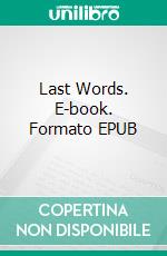 Last Words. E-book. Formato EPUB ebook